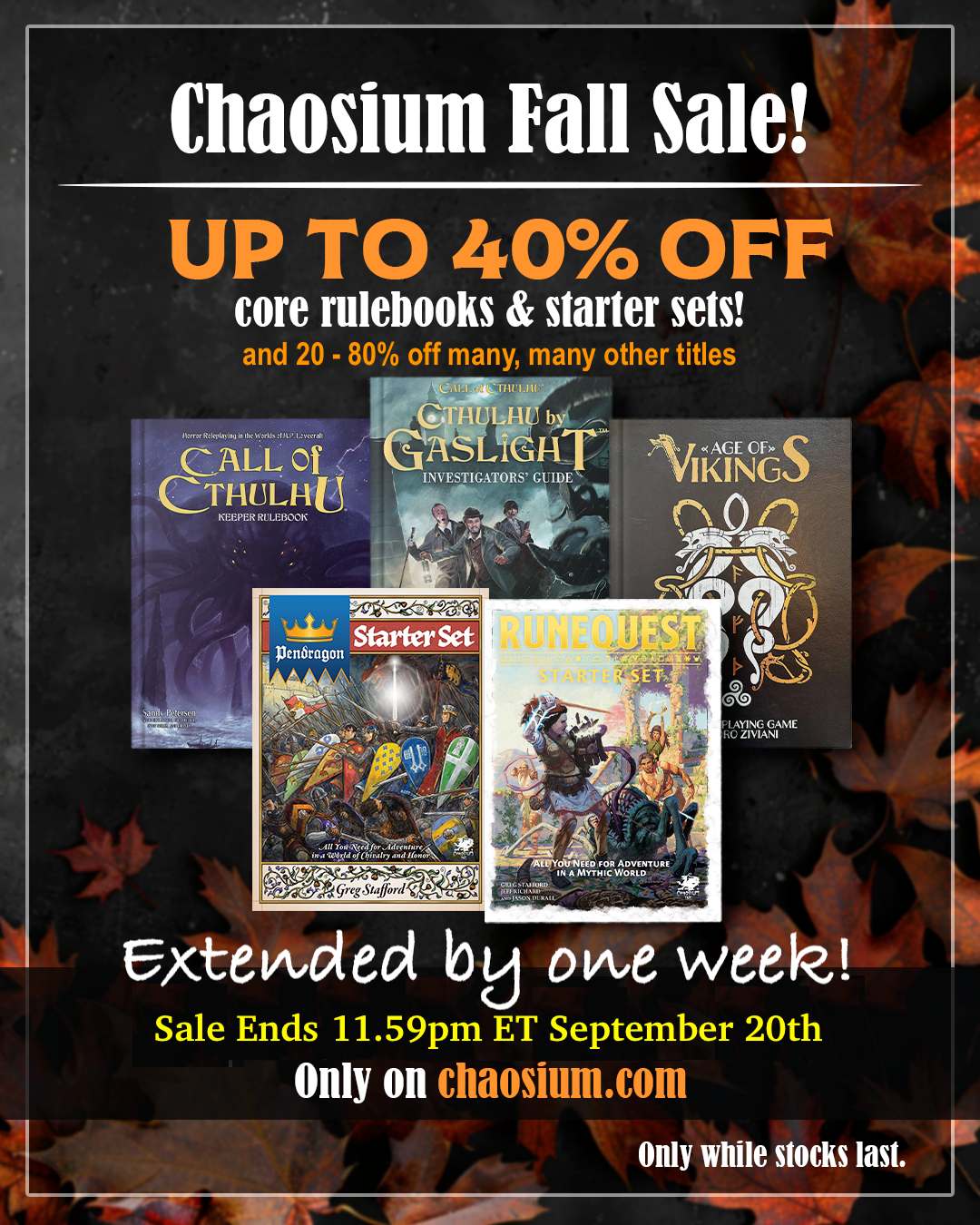Chaosium Fall Sale 2026 prolongée jusqu'au 20 septembre — © 2026 Chaosium Inc.
